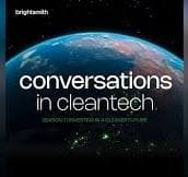 CONVERSATIONS IN CLEANTECH PODCAST FROM BRIGHTSMITH WITH TEVVA MD, KEN SCOTT